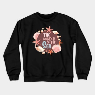 The Wonder Of The Sea Crewneck Sweatshirt